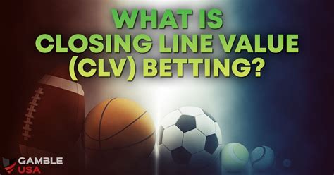 what is clv in betting  However, for those who are new to the world of betting, it can be